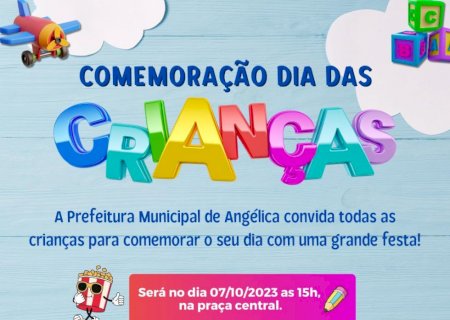 Angélica: Comemoração do dia das crianças será neste sábado na praça central.