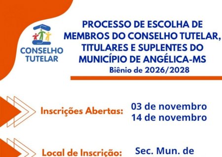 Angélica: CMDCA abre inscrições para o processo de escolha suplementar dos membros do Conselho Tutelar para o biênio 2026/2028